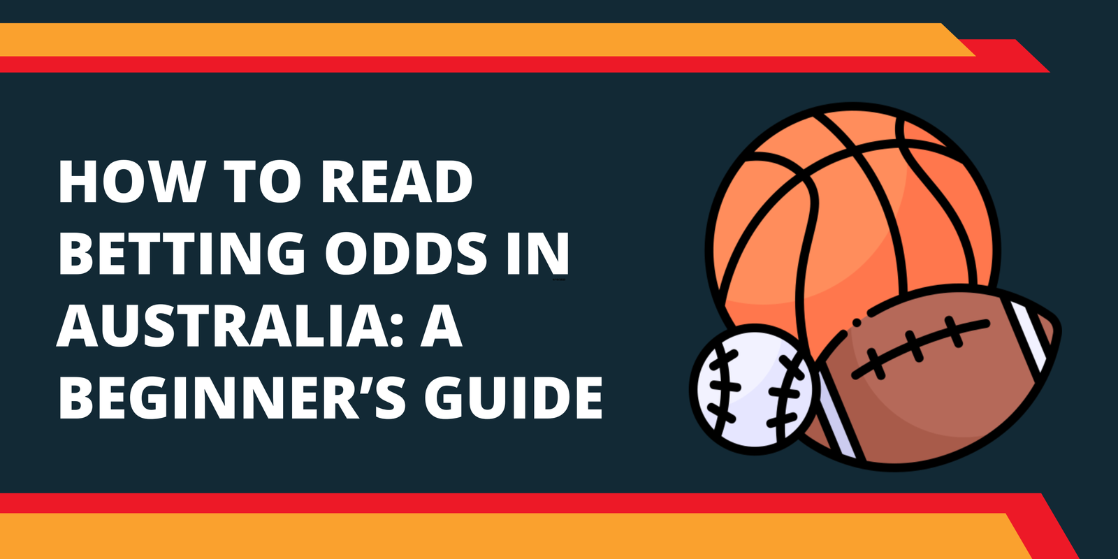 How to Read Betting Odds in Australia A Beginner’s Guide