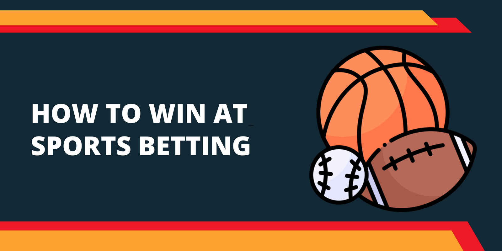 How to Win at Sports Betting